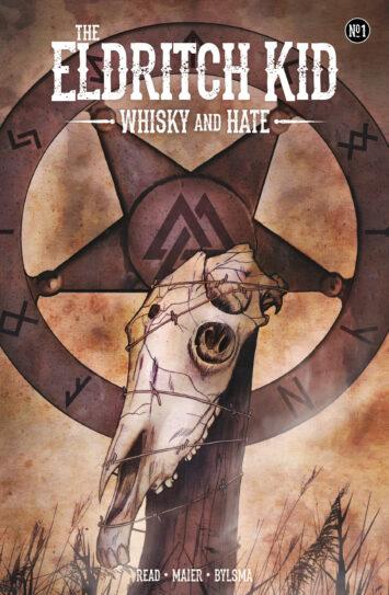 Eldritch Kid: Whisky & Hate #1